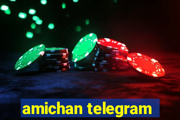 amichan telegram